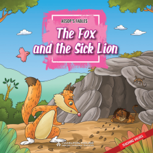 Aesop’s Fables: The Fox and the Sick Lion
