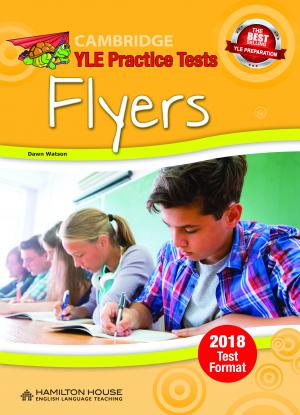 Practice Tests for YLE 2018 Flyers Teacher's Book