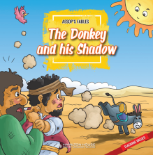 Aesop’s Fables: The Donkey and his Shadow