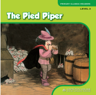 Primary Classic Readers: [Level 2]: The Pied Piper