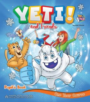 Yeti and Friends One Year Course Pupil's Book with Alphabet and Starter Pack with Picture Dictionary