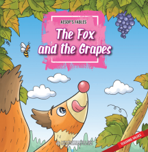 Aesop’s Fables: The Fox and the Grapes