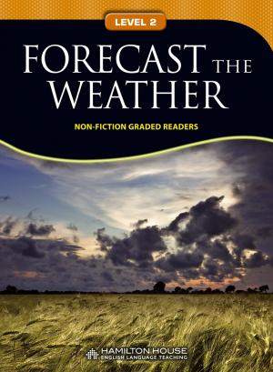 Non-fiction Graded Reader: FORECAST THE WEATHER