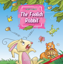 Aesop’s Fables: The Foolish Rabbit