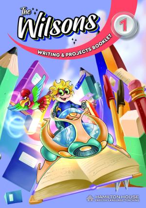 The Wilsons 1 Writing & Projects Booklet