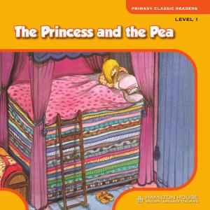 Primary Classic Readers: [Level 1]: The Princess and the Pea