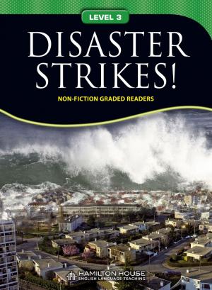 Non-fiction Graded Reader: DISASTER STRIKES!