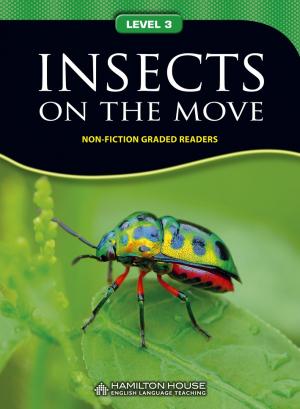 Non-fiction Graded Reader: INSECTS ON THE MOVE